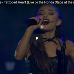【歌】594万回再生！Ariana Grandeのライブで歌うTattooed Heartが見事な歌唱力で心響く