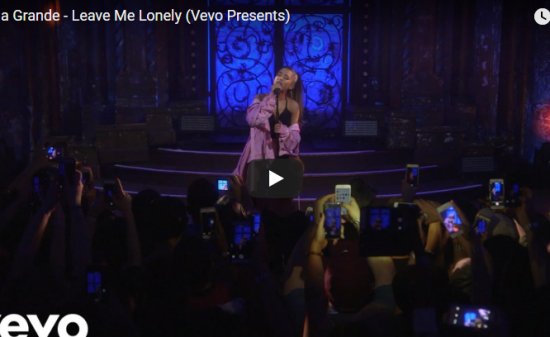 【歌】620万回再生！Ariana GrandeのLeave Me Lonelyのライブが静かに心に届く歌！