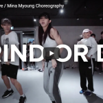 【ダンス】95万回再生！Mina MyoungがEveのラップGrind or Dieでパワフルにキレキレダンスで魅了！
