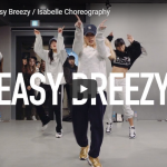 【ダンス】22万回再生！韓国IMダンサーisabelleがキアナ・レデのEasy Breezyでパワフルに熱く踊る！