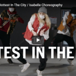 【ダンス】18万回再生！isabelleがタイ・ダラー・サインのHottest In The Cityで熱く踊る！