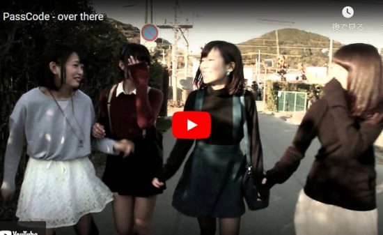 【歌】PassCodeがover thereで自然体で爽やかに思いを歌う歌で魅せる！