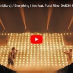 三浦大知のFurui RihoとコラボのEverything I Amが熱過ぎ！