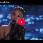 アリアナ・グランデのdandelionが静かに響く愛の歌が心響く！