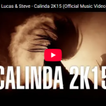 Lucas & Steve「Calinda 2K15」夏気分が一気に高まる名曲 10 Lucas & Steve「Calinda 2K15」夏気分が一気に高まる名曲