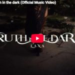 LANA「Truth in the dark」闇のなかで静かに咲く痛みと美しさの圧巻